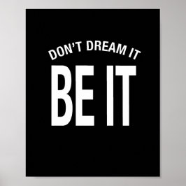 Droom niet dat het hoodie is poster