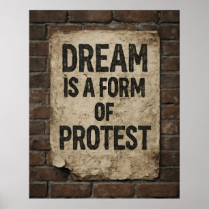 Droom & Protest Urbane Straatkunst Motiverend Poster