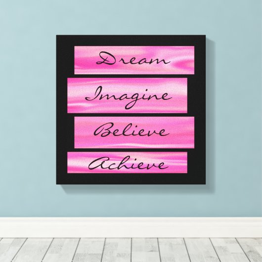 Droom, stel je voor, geloof, bereik canvas afdruk (Insitu (Houten vloer))
