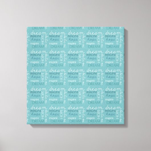 Droom, stel je voor, hoop canvas afdruk (Voorkant)