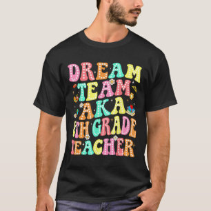 Droom Team AKA 8e klas leraar Ck naar school Heren T-shirt