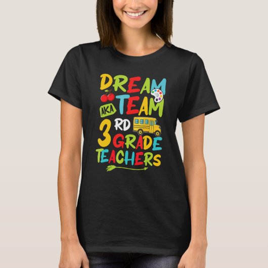 Droom Team AKA Derde 3e Graad Team Leraars Terug  T-shirt (Voorkant)