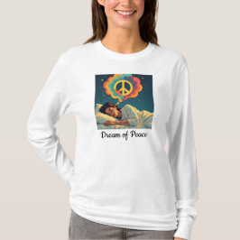 Droom van vrede, werk voor vrede t-shirt