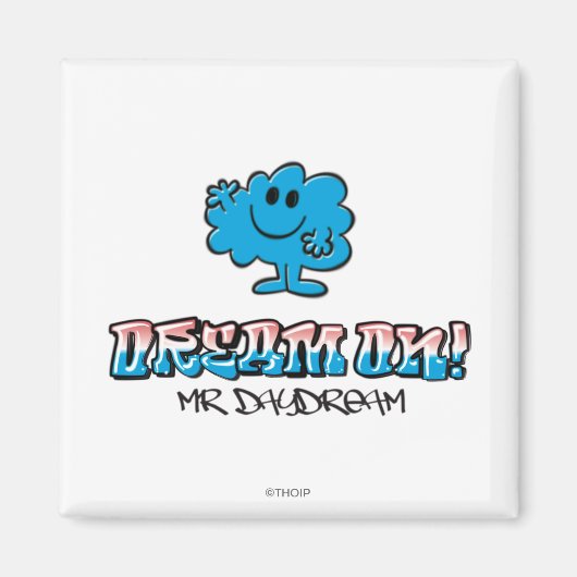 Droom verder met Mr Daydream Magneet (Voorkant)
