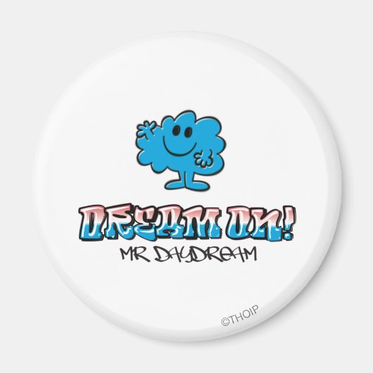 Droom verder met Mr Daydream Magneet (Voorkant)