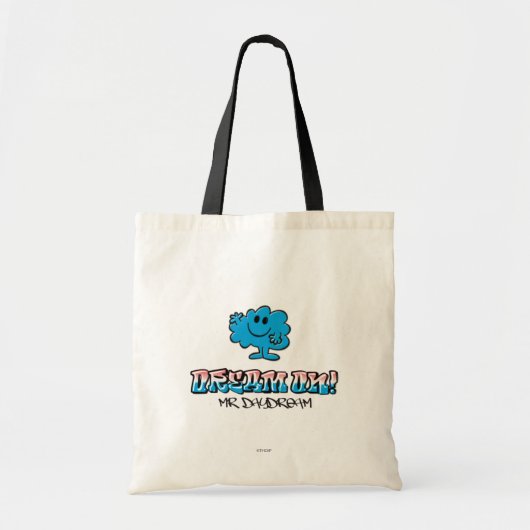 Droom verder met Mr Daydream Tote Bag (Voorkant)