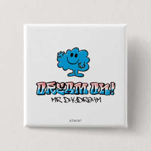 Droom verder met Mr Daydream Vierkante Button 5,1 Cm
