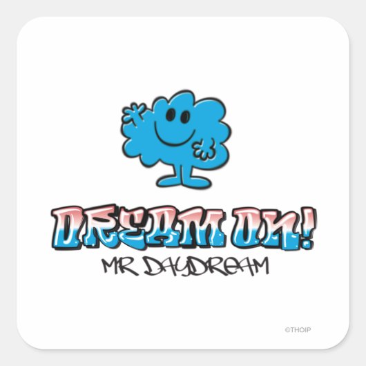 Droom verder met Mr Daydream Vierkante Sticker (Voorkant)