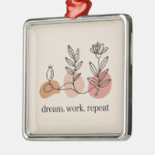 Droom. Werk. Herhaal Metalen Ornament (Links)