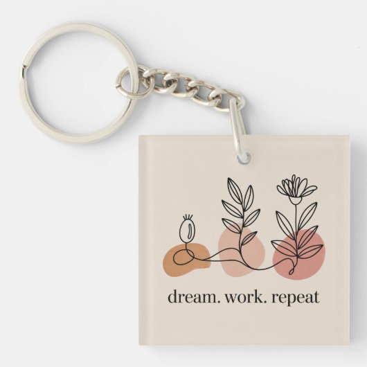 Droom. Werk. Herhaal Sleutelhanger (voorkant)