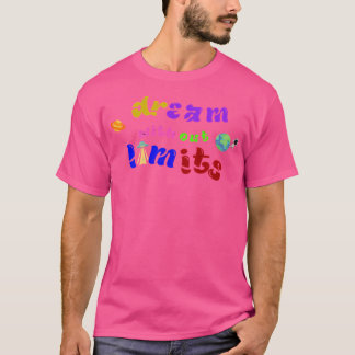 Droom zonder grenzen t-shirt