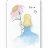 Droommeisje met gigantische bloem "Dream Big" Sticker (Voorkant)