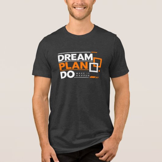 Droomplan – Motiverende Inspirerende Typografie Tri-Blend Shirt (Voorkant)
