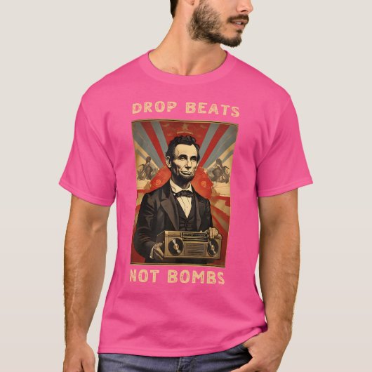 Drop Beats bombardeert niet de anti-oorlog Abraham T-shirt (Voorkant)