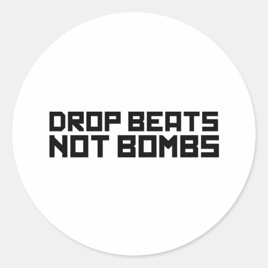 Drop Beats Niet Bommen 3 Ronde Sticker (Voorkant)