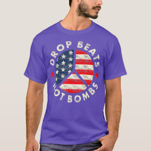Drop Beats Not Bombs Anti Oorlog DJs Muziek Liefhe T-shirt