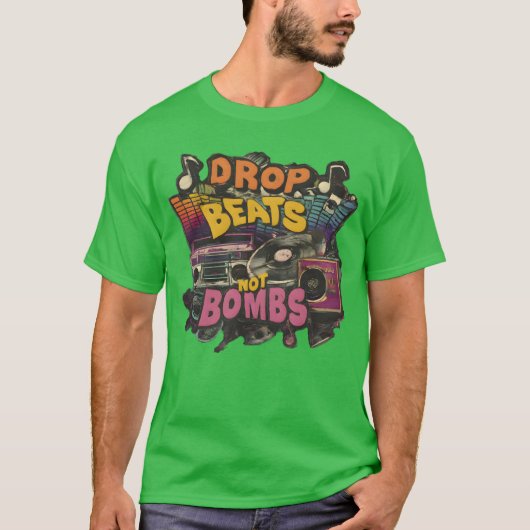 Drop beats not bombs Beats Over Bombs Peace love g T-shirt (Voorkant)