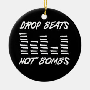 Drop Beats not Bombs Keramisch Ornament