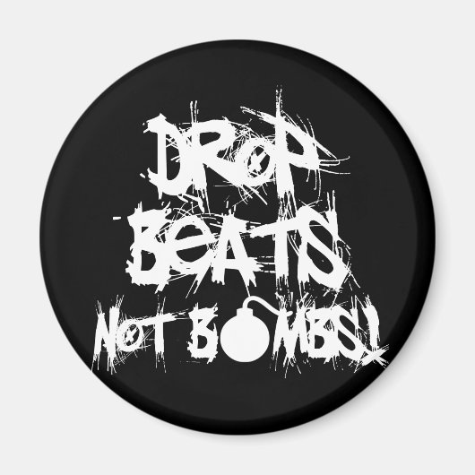 Drop Beats not Bombs Magneet (Voorkant)