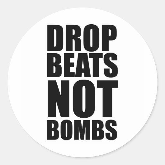 Drop Beats not Bombs Ronde Sticker (Voorkant)