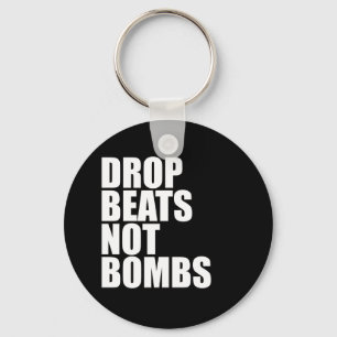 Drop Beats not Bombs Sleutelhanger