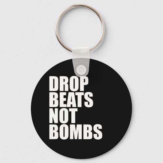 Drop Beats not Bombs Sleutelhanger (Voorkant)