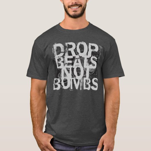 Drop Beats Not Bombs T-shirt (Voorkant)