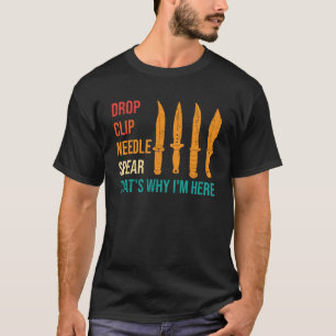 Drop Clip Naald Spear Mes Collector T-shirt
