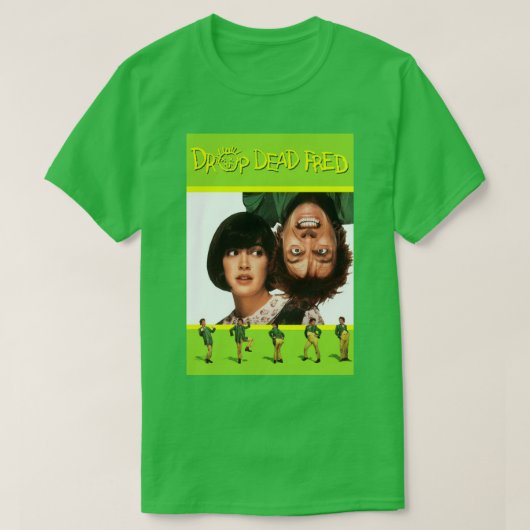 Drop Dead Fred Poster T-shirt (Design voorkant)