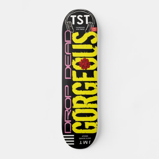 DROP DEAD GORGEOUS Skateboard (Voorkant)