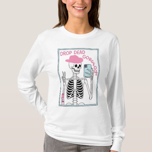 Drop Dead Prachtig Skeleton Esthetisch Ontwerp T-shirt (Voorkant)