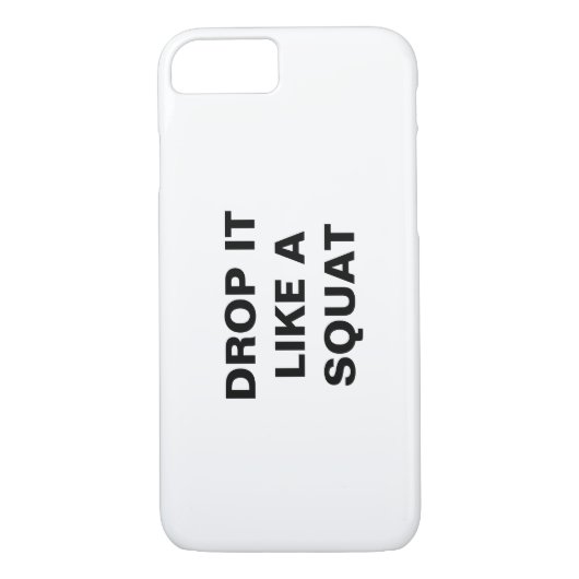 DROP HET ALS EEN SQUAT iPhone Case (Achterkant)