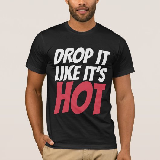 DROP IT LIKE IT' HOT mannen hiphop T-SHIRTS (Voorkant)