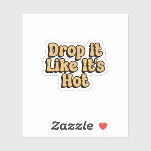 Drop it Like it's Hot Yellow Retro Typografie Sticker (Vel)