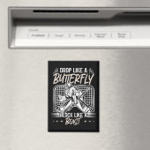 Drop Like A Butterfly Block Like A Beast Goalie be Magneet (Insitu (Vaatwasser))