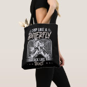 Drop Like A Butterfly Block Like A Beast Goalie be Tote Bag (Dichtbij)