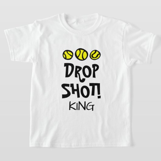 Drop Shot King Funny kind tennis t. shirt (Laagn)