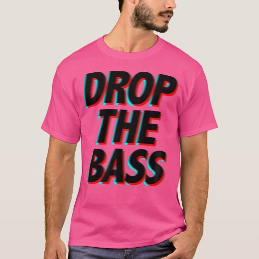 Drop the Bass - Muziekfestival EDM Apparel T-shirt (Voorkant)