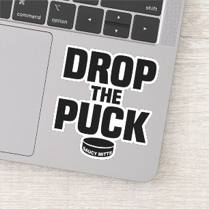 Drop The Puck Drop de Hockey Puck Laptop Sticker