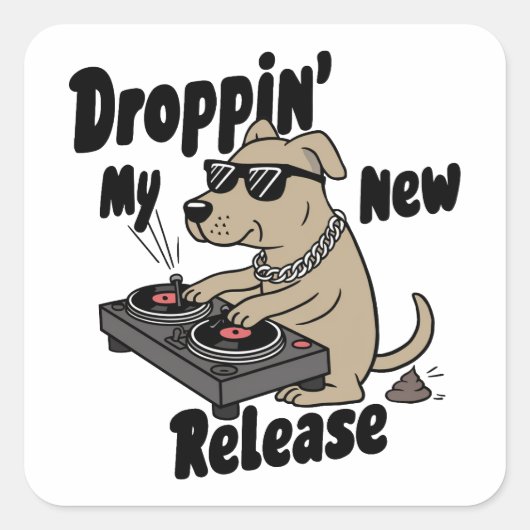 Droppin 'My New Release Dog Hip-Hop Vierkante Sticker (Voorkant)