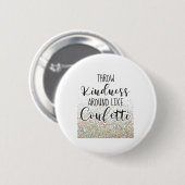 Drow Kindness like Confetti Inspirerend Gezegde Ronde Button 5,7 Cm (Voorkant /achterkant)
