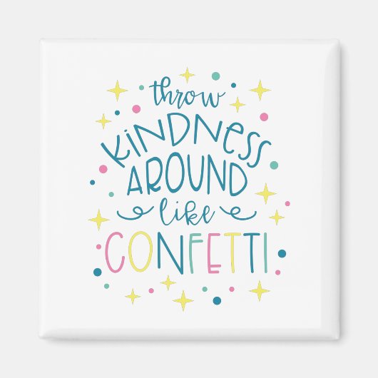 Drow Kindness like Confetti Magneet (Voorkant)