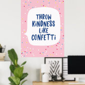 Drow Kindness like Confetti Poster (Thuiskantoor)