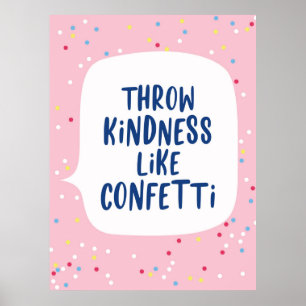 Drow Kindness like Confetti Poster