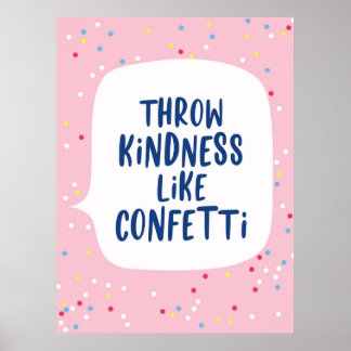 Drow Kindness like Confetti Poster