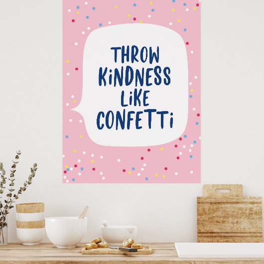 Drow Kindness like Confetti Poster (Keuken)