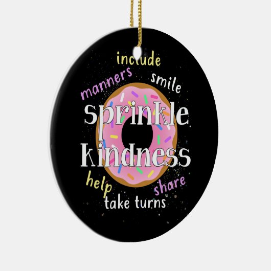 Drow Sprinkle Kindness omringd als Confetti Keramisch Ornament (Rechts)