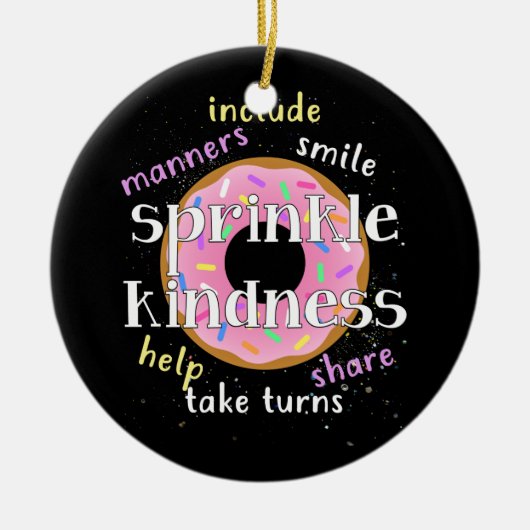 Drow Sprinkle Kindness omringd als Confetti Keramisch Ornament (Voorkant)