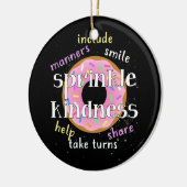 Drow Sprinkle Kindness omringd als Confetti Keramisch Ornament (Links)