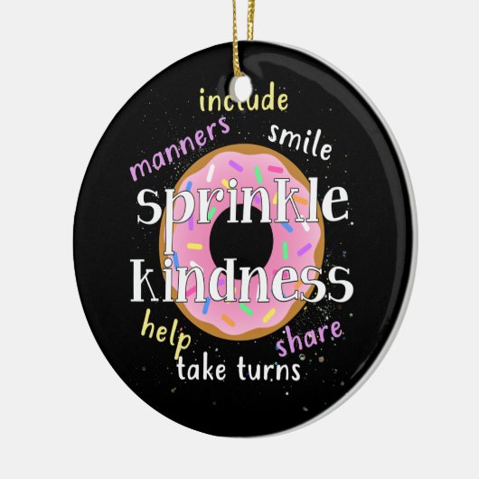 Drow Sprinkle Kindness omringd als Confetti Keramisch Ornament (Links)
